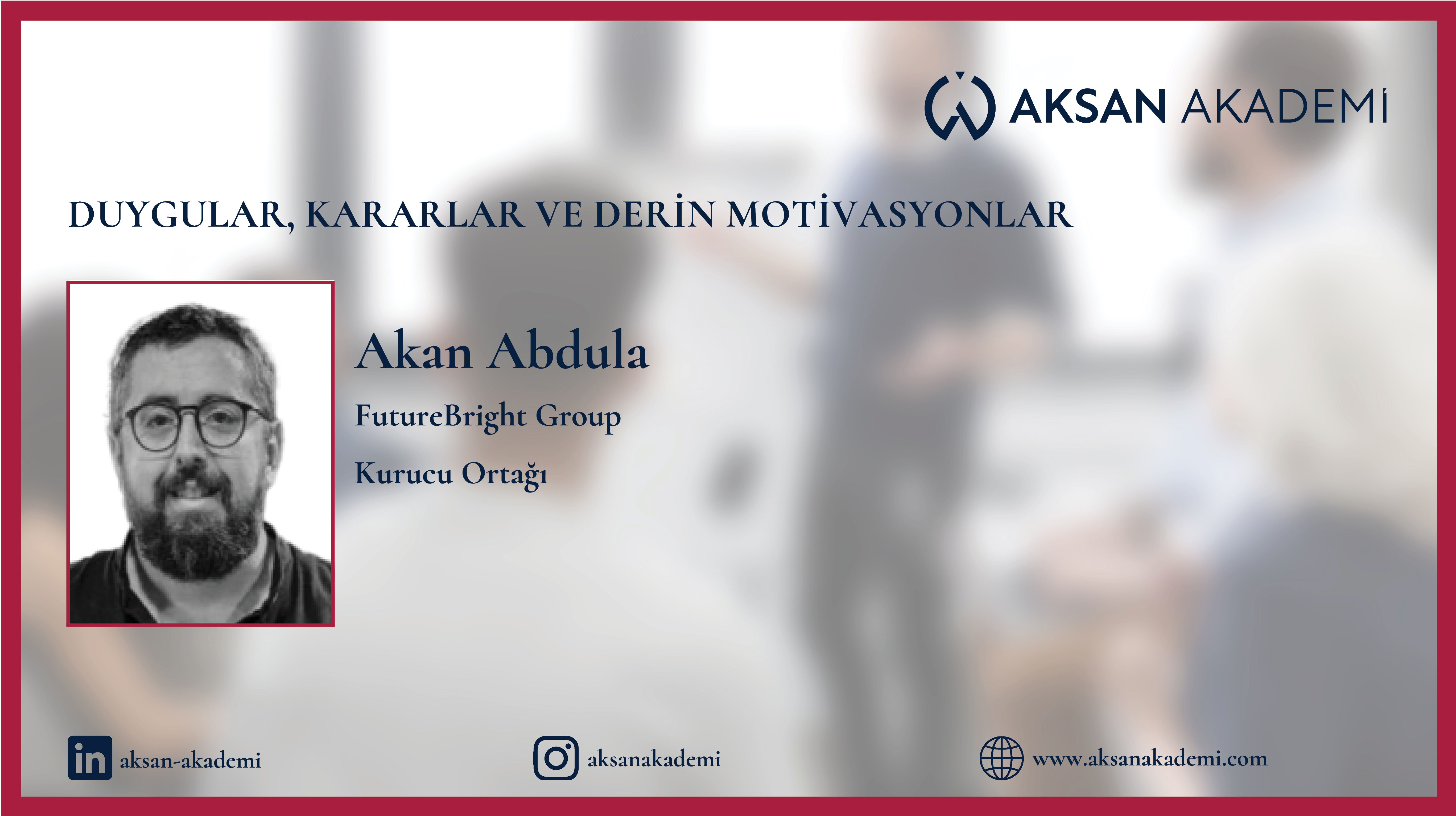 Duygular, Kararlar ve Derin Motivasyonlar